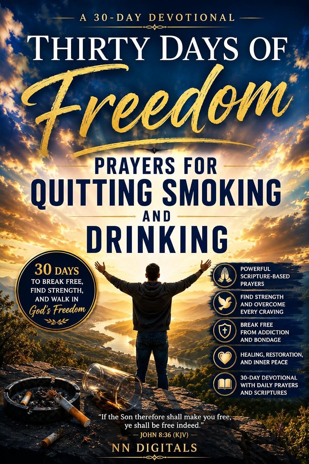 Thirty Days of Freedom: Prayers for Quitting Smoking and Drinking